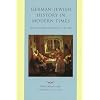 German-Jewish History in Modern Times, volume 2: Emancipation and Acculturation, 1780-1871