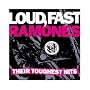 Loud, Fast Ramones: Their Toughest Hits