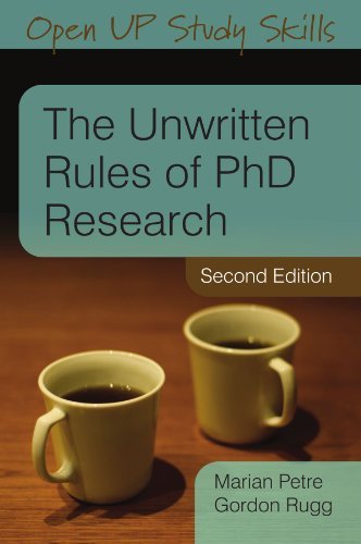 The Unwritten Rules of PhD Research (Open Up Study Skills) by Petre, Marian, Rugg, Gordon (February 1, 2010) Paperback