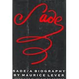 Sade: A Biography