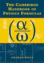 The Cambridge Handbook of Physics Formulas