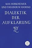 Dialektik der Aufkl&auml;rung - Philosophische Fragmente - Max Horkheimer, Theodor W. Adorno
