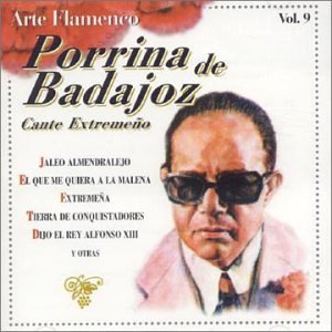 Porrina de Badajoz - Flamenco - Zortam Music