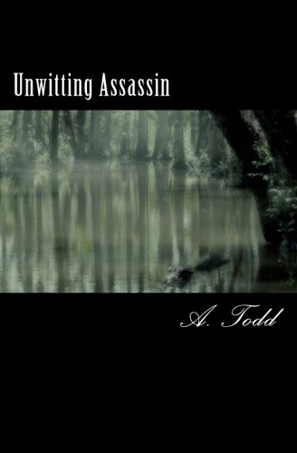 Unwitting Assassin
