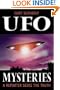 UFO Mysteries: A Reporter Seeks the Truth