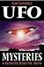 UFO Mysteries: A Reporter Seeks the Truth