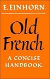 Old French: A Concise Handbook
