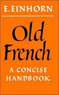 Old French: A Concise Handbook