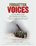 Books : Forgotten Voices of the Blitz and the Battle for Britain: Blitz Pt. 3 (Forgotten Voices Tape)