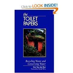 The Toilet Papers: Recycling Waste and Conserving Water