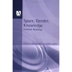Space, Gender, Knowledge: Feminist Readings