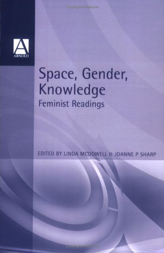 Textbook - Space, Gender, Knowledge: Feminist Readings (Readers in Geography)