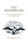 Old Westmoreland A History of Western Pennsylvania during the Revolution