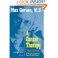 A Cancer Therapy: Results of Fifty Cases and the Cure of Advanced Cancer by Max Gerson