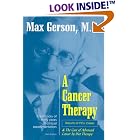 Click here to buy A Cancer Therapy: Results of Fifty Cases and the Cure of Advanced Cancer by  Max Gerson .