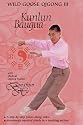 Wild Goose III - Kunlun Bagua Qigong - Intermediate