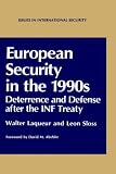 European Security in the 1990s (Issues in International Security)