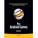 Pro Android Games (Books for Professionals by Professionals)