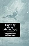 Thinking about criminology