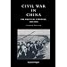Civil War in China: The Political Struggle 1945-1949