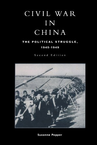 Civil War in China: The Political Struggle, 1945-1949