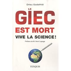 GIEC est mort, vive la science ! (Le)