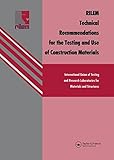 RILEM technical recommendations for the testing and use of construction materials