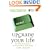 Upgrade Your Life: The Lifehacker Guide to Working Smarter, Faster, Better