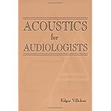 acoustics for audiologists singular audiology text