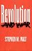 Revolution and War (Cornell Studies in Security Affairs) by Stephen M. Walt ISBN 0801482976