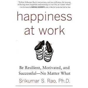 41ST0D1IgVL. SL500 AA300  Happiness at Work: Be Resilient, Motivated, and Successful   No Matter What