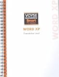 Review Voyse Recognition Limited  / Microsoft Word XP Foundation (Voyse Recognition Smart PC Guides)