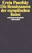 Die Renaissancen der europ�ischen Kunst (suhrkamp taschenbuch wissenschaft)