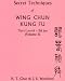 Secret Techniques of Wing Chun Kung Fu: Third Level -- Bil Jee