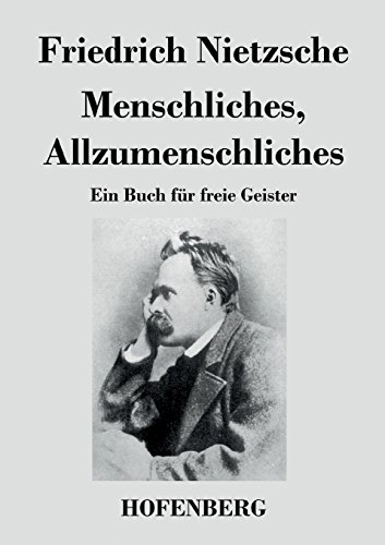 Menschliches, Allzumenschliches (German Edition)
