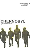 Chernobyl: A Documentary Story Iurii Shcherbak, David R. Marples