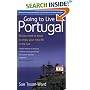Going to Live in Portugal: All You Need to Know to Enjoy Your New Life in the Sun