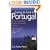 Going to Live in Portugal: All You Need to Know to Enjoy Your New Life in the Sun