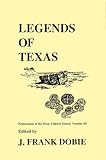 Legends of Texas (Publications of the Texas Folklore Society)