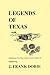 Legends of Texas (Publications of the Texas Folklore Society)