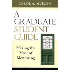 A Graduate Student Guide: Making the Most of Mentoring