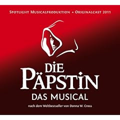 Die P�pstin - Das Musical; Originalcast 2011