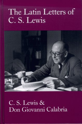 The Latin Letters of C.S. Lewis: C.S. Lewis and Don Giovanni Calabria under Anglican in The Books Store