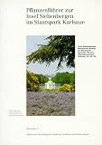 Pflanzenf&uuml;hrer zur Insel Siebenbergen im Staatspark Karlsaue: Insel Siebenbergen: Botanische Anlage im Staatspark Karlsaue, Kassel - Planung und Ausf&uuml;hrung 18.-20 - Jahrhundert - Michael Bo&szlig;dorf, Bernd Modrow, Karl H H&auml;rtl, Ingrid Wagner, Nikolaus Backes