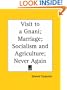 Visit to a Gnani; Marriage; Socialism and Agriculture; Never Again