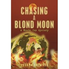 Chasing a Blond Moon (Woods Cop Mysteries)