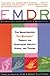 EMDR: The Breakthrough "Eye Movement" Therapy for Overcoming Anxiety, Stress, and Trauma