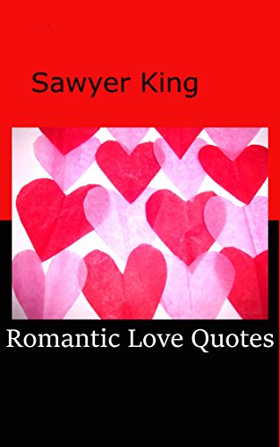 Romantic Love Quotes (Book of Quotations)