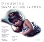 Dreaming: Songs of Lori Laitman