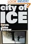City of Ice: A Novel